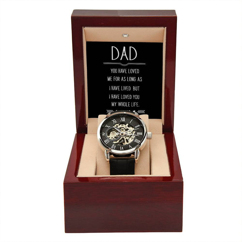 Openwork Watch - For Dad You Have Loved Me